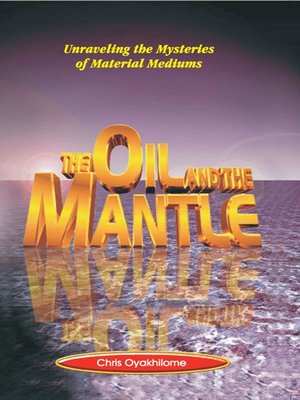 cover image of The Oil and the Mantle